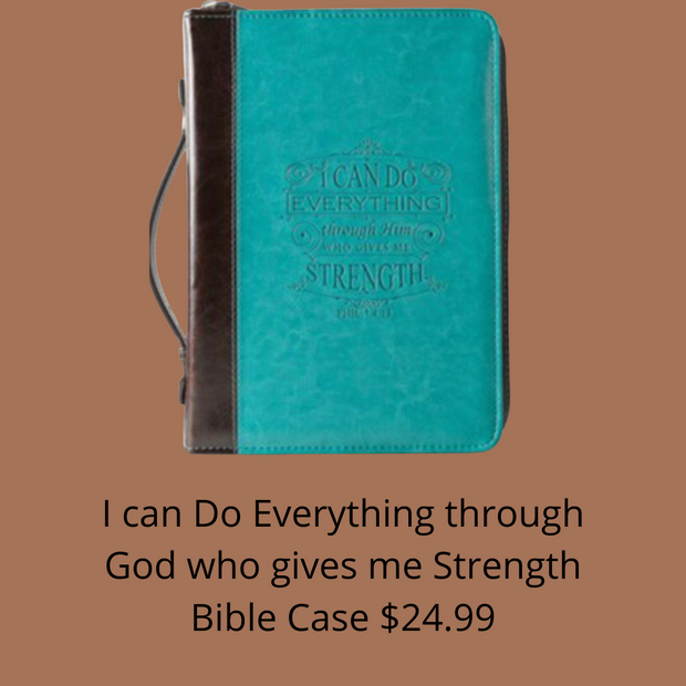 I can do Everything through Him who gives me Strength-bible case